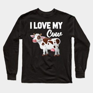 I Love My Cow Long Sleeve T-Shirt